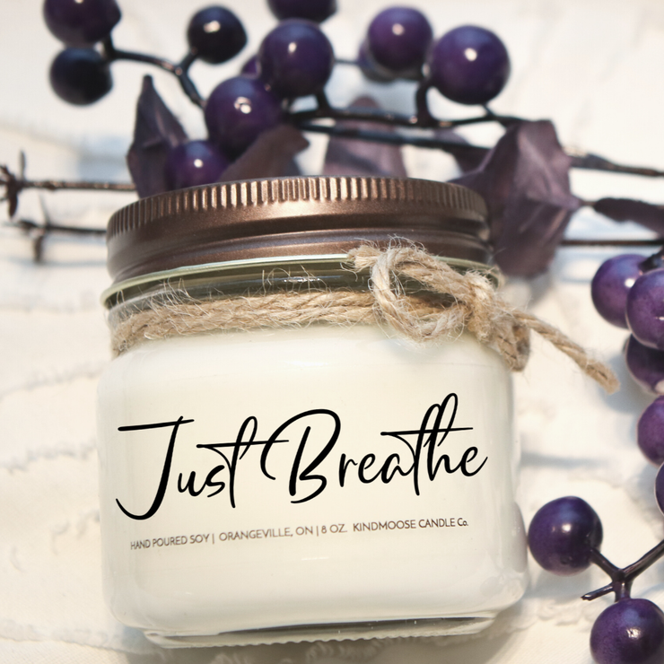 KINDMOOSE CANDLE CO 8 oz Candle Just Breathe I'm Sorry, Soy Candles Hand poured in Orangeville, Ontario Canada