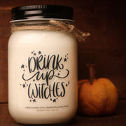 Drink Up Witches -Soy Candles 